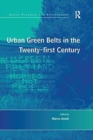 Urban Green Belts in the Twenty-first Century - Book