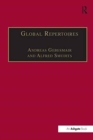 Global Repertoires : Popular Music Within and Beyond the Transnational Music Industry - Book