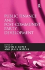 Public Finance and Post-Communist Party Development - Book