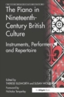 The Piano in Nineteenth-Century British Culture : Instruments, Performers and Repertoire - Book