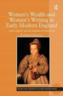 Women's Wealth and Women's Writing in Early Modern England : 'Little Legacies' and the Materials of Motherhood - Book