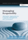 Managing Responsibly : Alternative Approaches to Corporate Management and Governance - Book