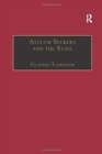 Asylum Seekers and the State : The Politics of Protection in a Security-Conscious World - Book
