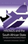 HIV/AIDS and the South African State : Sovereignty and the Responsibility to Respond - Book