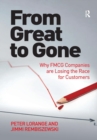 From Great to Gone : Why FMCG Companies are Losing the Race for Customers - Book