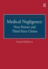 Medical Negligence: Non-Patient and Third Party Claims - Book