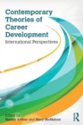 Contemporary Theories of Career Development : International Perspectives - Book