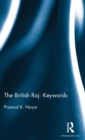 The British Raj: Keywords - Book