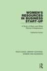 Women's Resources in Business Start-Up : A Study of Black and White Women Entrepreneurs - Book