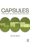 Capsules: Typology of Other Architecture - Book
