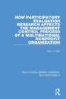 How Participatory Evaluation Research Affects the Management Control Process of a Multinational Nonprofit Organization - Book