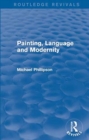Routledge Revivals: Painting, Language and Modernity (1985) - Book