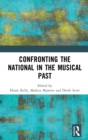 Confronting the National in the Musical Past - Book