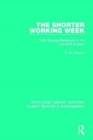 The Shorter Working Week : With Special Reference to the Two-Shift System - Book