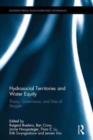 Hydrosocial Territories and Water Equity : Theory, Governance, and Sites of Struggle - Book