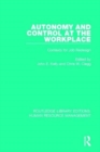 Autonomy and Control at the Workplace : Contexts for Job Redesign - Book