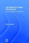 The Platform of Agile Management : And the Program to Implement It - Book