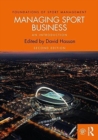 Managing Sport Business : An Introduction - Book