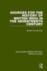 Sources for the History of British India in the Seventeenth Century - Book