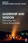 Leadership and Wisdom : Narrating the Future Responsibly - Book