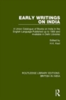Early Writings on India : A Union Catalogue of Books on India in the English Language Published up to 1900 and Available in Delhi Libraries - Book