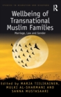 Wellbeing of Transnational Muslim Families : Marriage, Law and Gender - Book