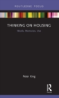 Thinking on Housing : Words, Memories, Use - Book