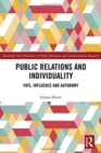 Public Relations and Individuality : Fate, Technology and Autonomy - Book