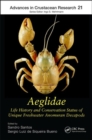 Aeglidae : Life History and Conservation Status of Unique Freshwater Anomuran Decapods - Book
