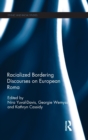 Racialized Bordering Discourses on European Roma - Book