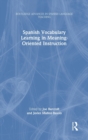 Spanish Vocabulary Learning in Meaning-Oriented Instruction - Book