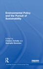 Environmental Policy and the Pursuit of Sustainability - Book