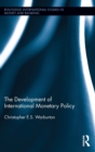 The Development of International Monetary Policy - Book