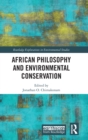 African Philosophy and Environmental Conservation - Book
