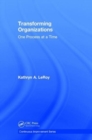 Transforming Organizations : One Process at a Time - Book