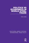 Politics vs Economics in World Steel Trade - Book