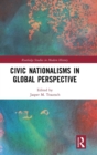 Civic Nationalisms in Global Perspective - Book