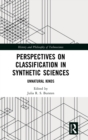 Perspectives on Classification in Synthetic Sciences : Unnatural Kinds - Book