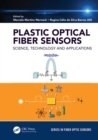 Plastic Optical Fiber Sensors : Science, Technology and Applications - Book