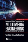 Image and Video Compression for Multimedia Engineering : Fundamentals, Algorithms, and Standards, Third Edition - Book