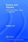 Tumors and Cancers : Skin - Soft Tissue - Bone - Urogenitals - Book