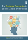 The Routledge Companion to Social Media and Politics - Book