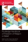 Routledge Handbook of Freedom of Religion or Belief - Book