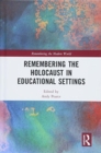Remembering the Holocaust in Educational Settings - Book