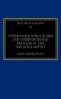 Upper-Voice Structures and Compositional Process in the Ars Nova Motet - Book