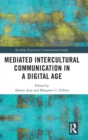 Mediated Intercultural Communication in a Digital Age - Book