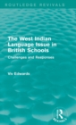 The West Indian Language Issue in British Schools (1979) : Challenges and Responses - Book