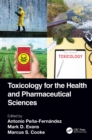 Toxicology for the Health and Pharmaceutical Sciences - Book