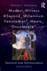 Modest_Witness@Second_Millennium. FemaleMan_Meets_OncoMouse : Feminism and Technoscience - Book