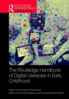 The Routledge Handbook of Digital Literacies in Early Childhood - Book